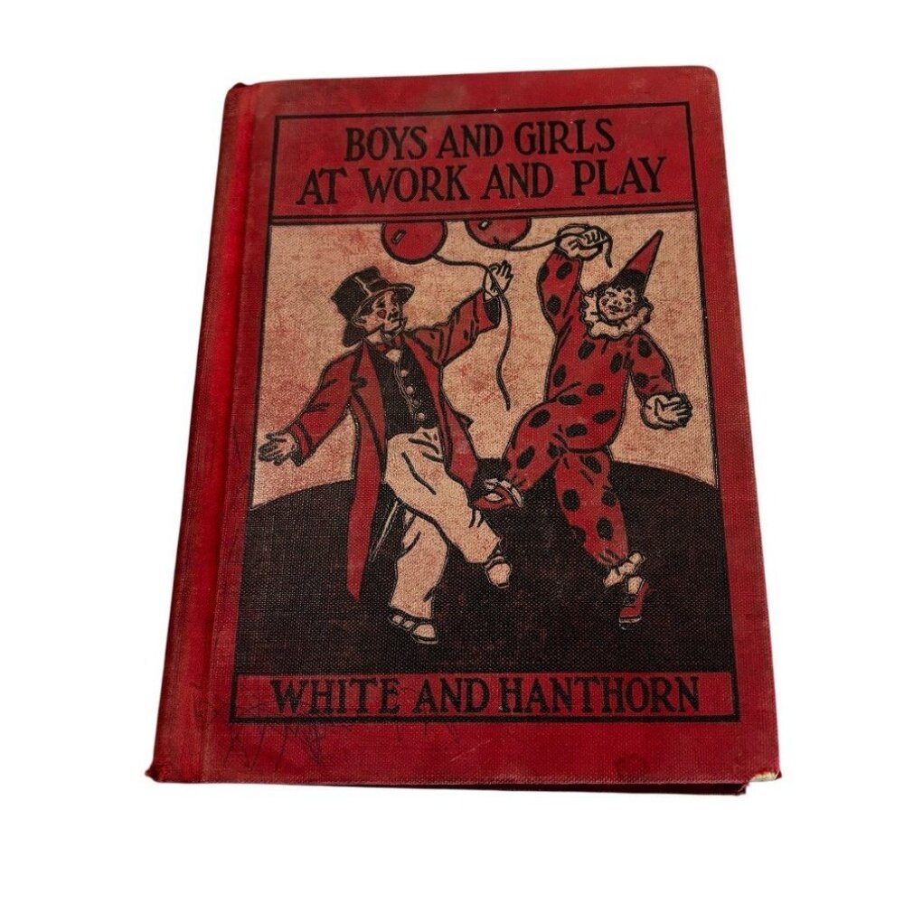 1930 Book Vintage Antique Decor Boys Girls At Work And Play By Margaret L. White